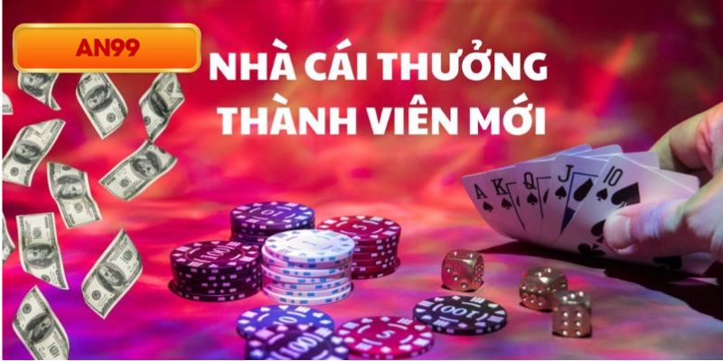 Chào mừng tân thủ với ưu đãi siêu hời