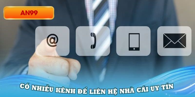 Các kênh hỗ trợ liên hệ An99 cho người chơi