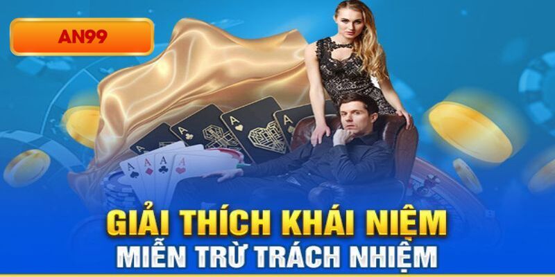 Những điều cần lưu ý khi tham gia chính sách miễn trách nhiệm An99