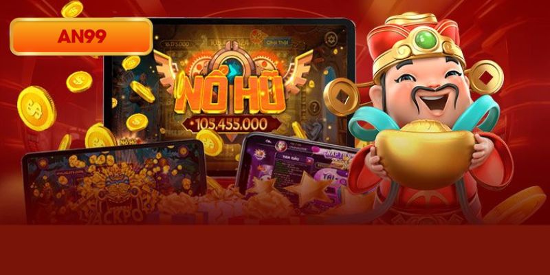 Giới Thiệu Nổ Hũ An99 – Săn Jackpot Chưa Bao Giờ Hấp Dẫn Đến Thế